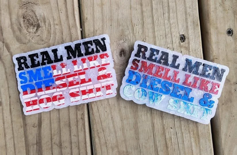 Real Men Smell Like...