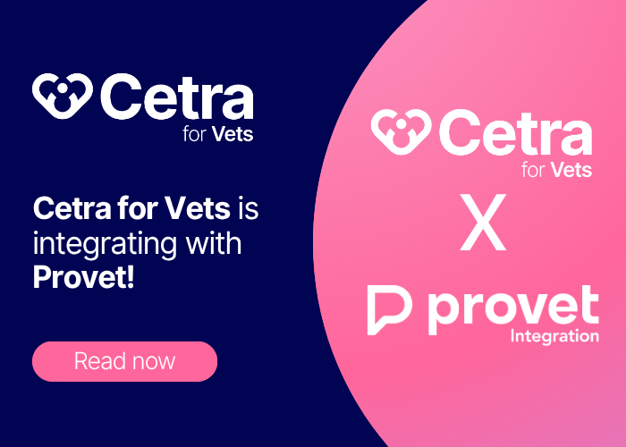 Cetra for Vets announces a new integration with Provet&nbsp;