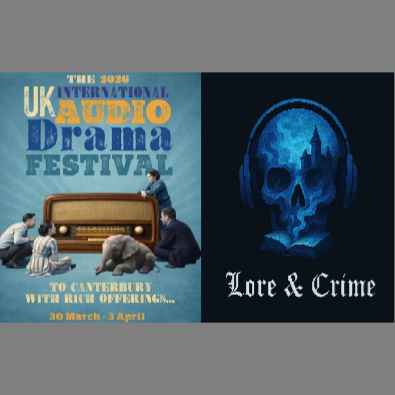 Bonus. UK Audio Drama Festival - Lore &amp; Crime