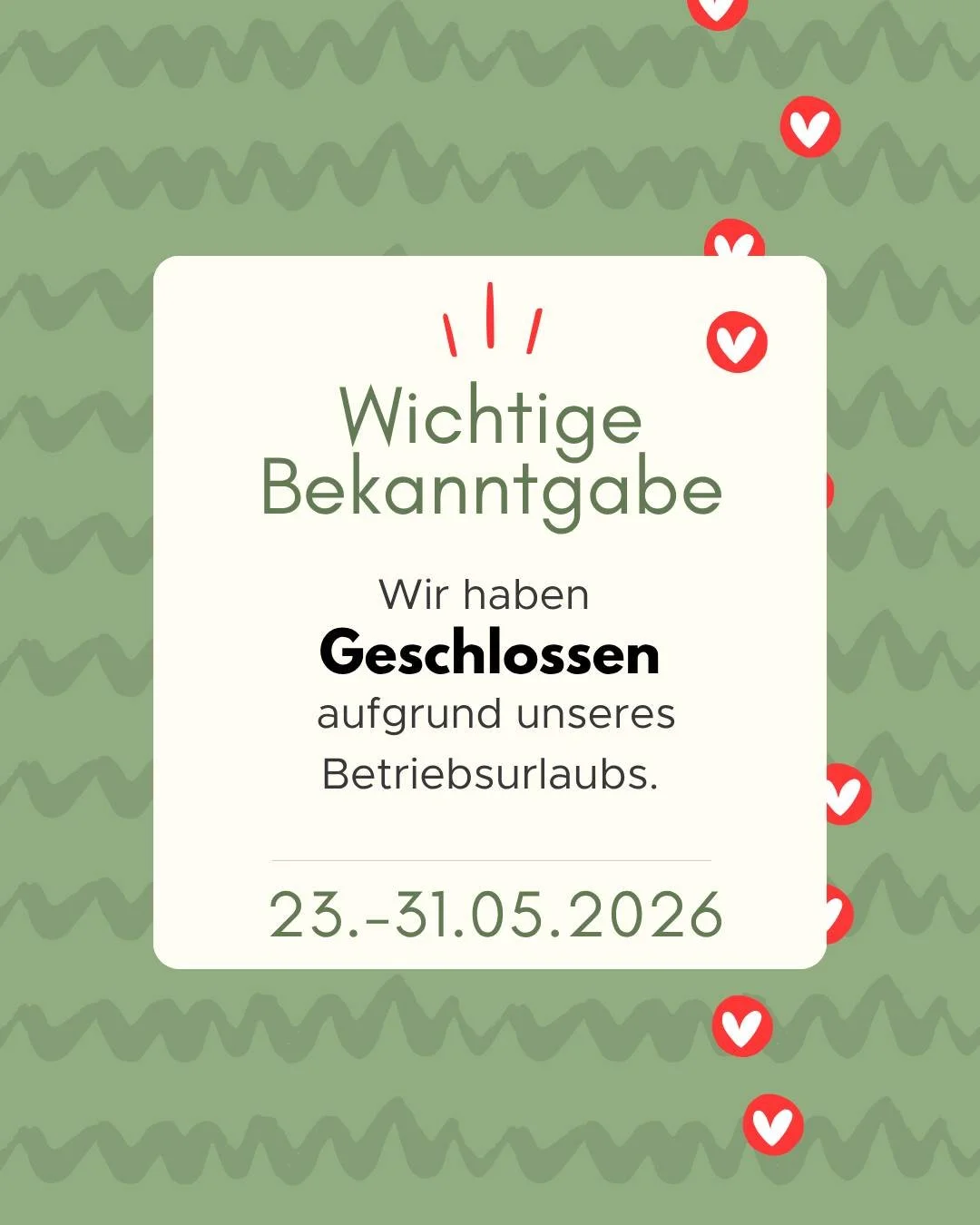 Wir tanken neue Energie f&uuml;r dich ✨ 
Nach ein paar intensiven Powerwochen g&ouml;nnen wir uns eine Woche Betriebsurlaub, um Zeit mit unseren Familien zu verbringen und neue Kraft zu sammeln. Bis Freitag, den 22.05., kannst du aber weiterhin Termi