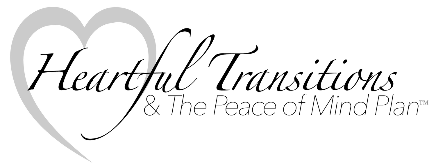Heartful Transitions &amp; The Peace of Mind Plan