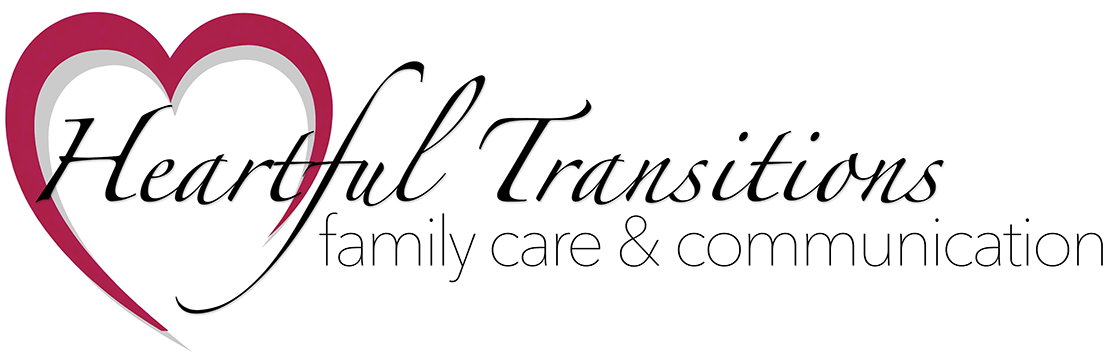 Heartful Transitions: Family Care &amp; Communication