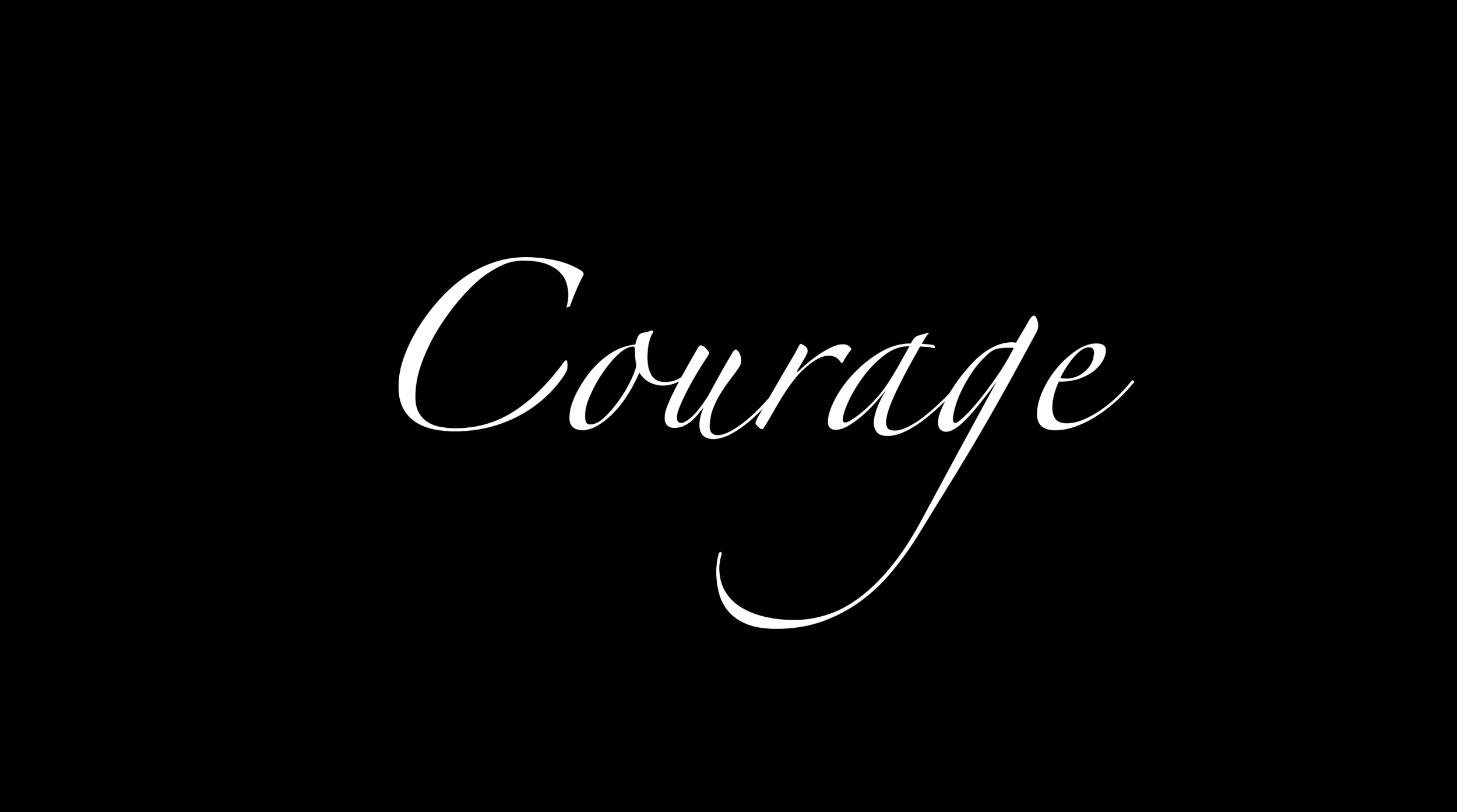Courage