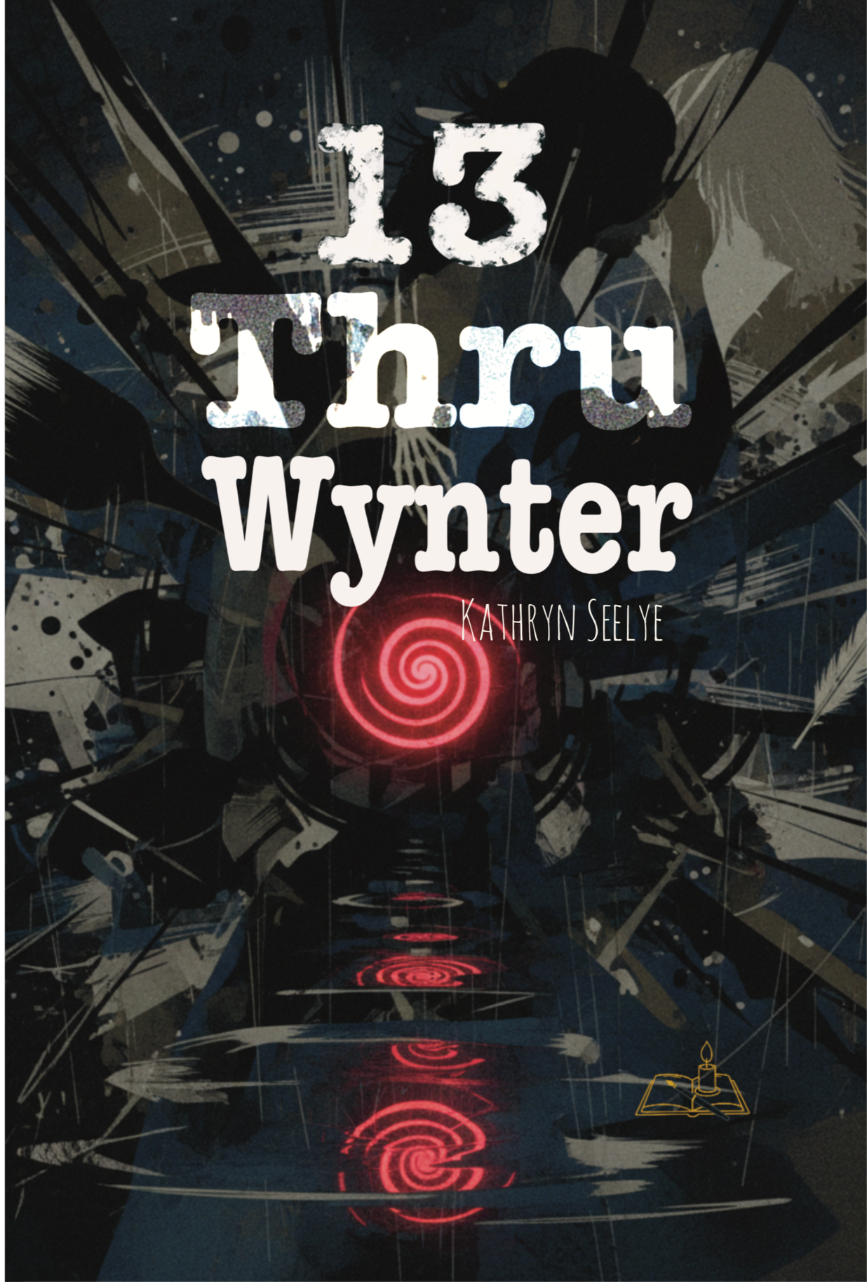 Book cover for '13th Tower Wyntser' by Kathryn Seelye. It features dark, abstract artwork with a red spiral and a silhouette of a girl with long hair, surrounded by black and gray splatters and streaks.
