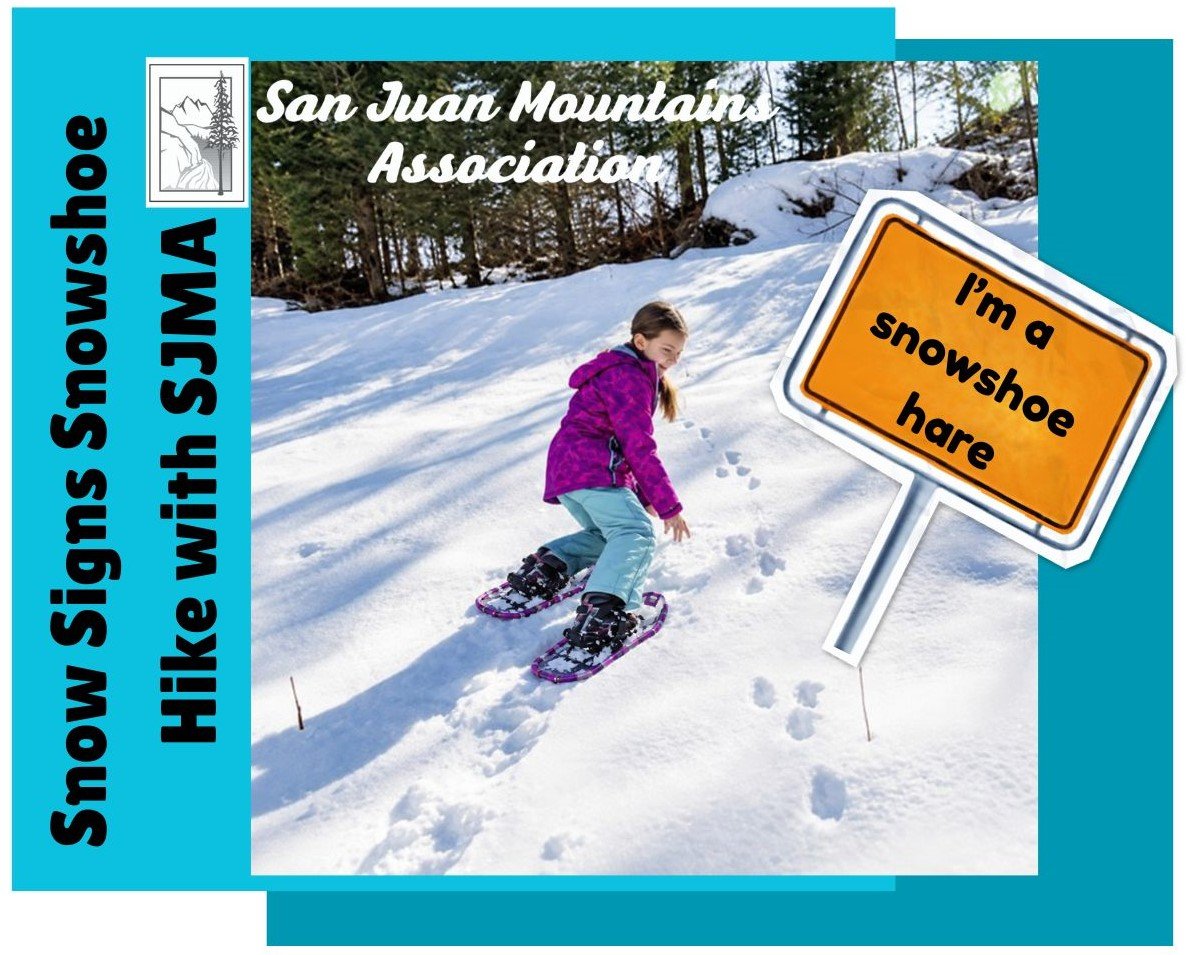 Snow Signs Snowshoe Hike #2 with SJMA