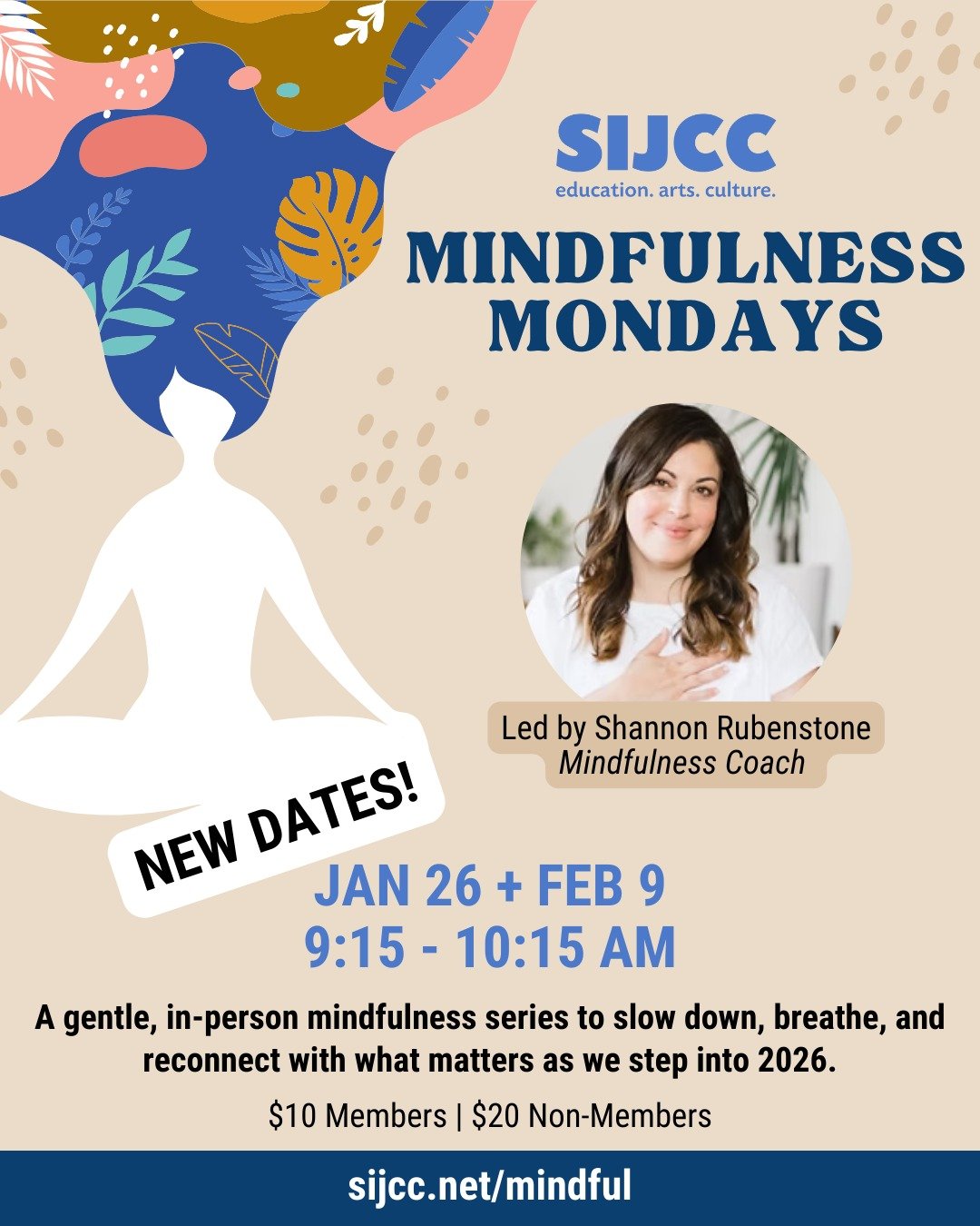 DATE CHANGE!

Due to illness, we are postponing the first Mindfulness Mondays to Jan 26th!

Join us to slow down and set intentions for the new year.