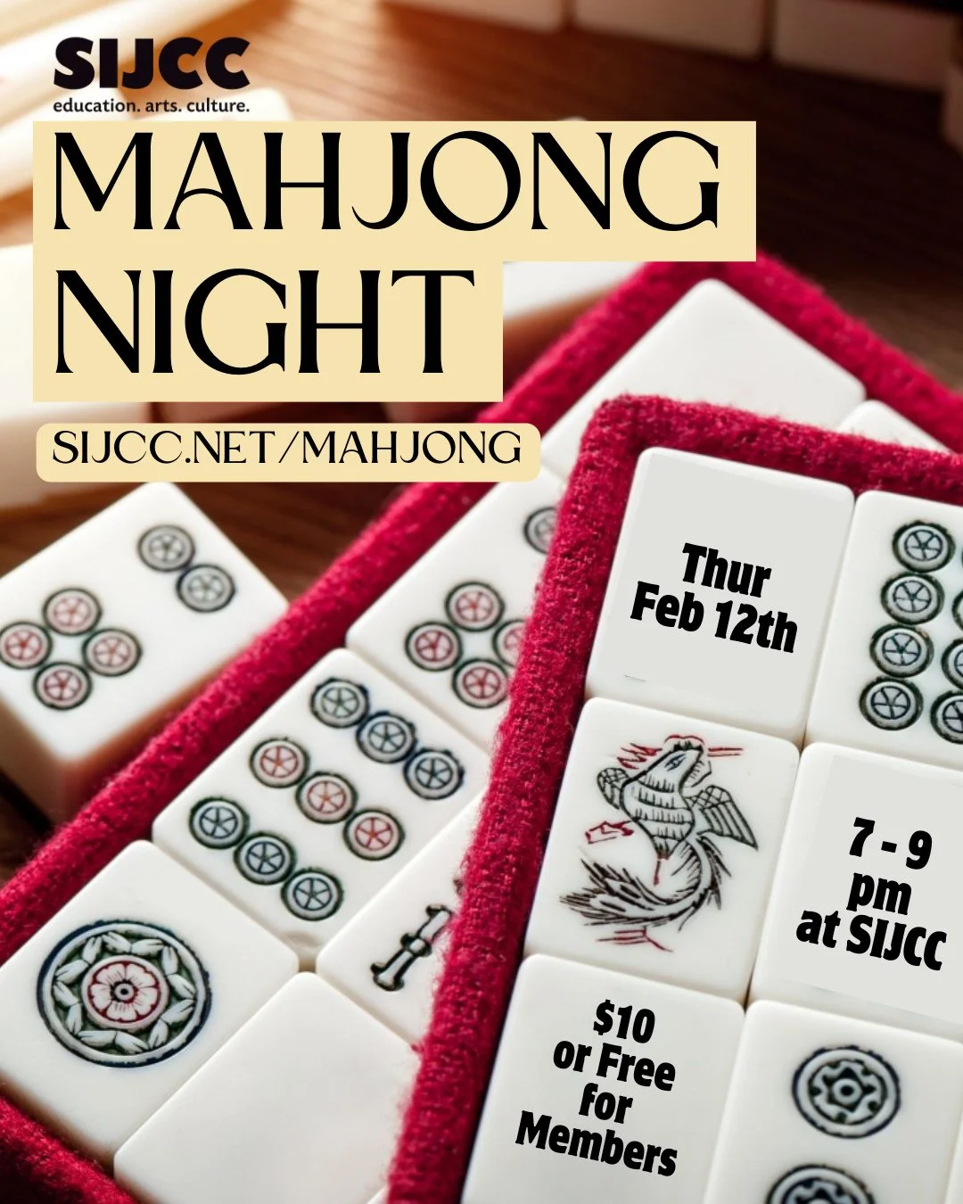 Join us for our monthly Mahjong night on Thur Feb 12th! Free for SIJCC members or $10 for non-members. Some experience is necessary but we welcome players of all levels!