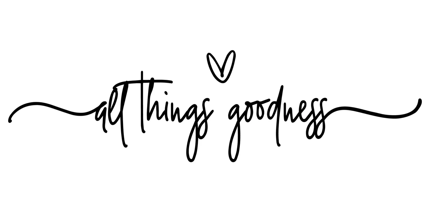 All Things Goodness