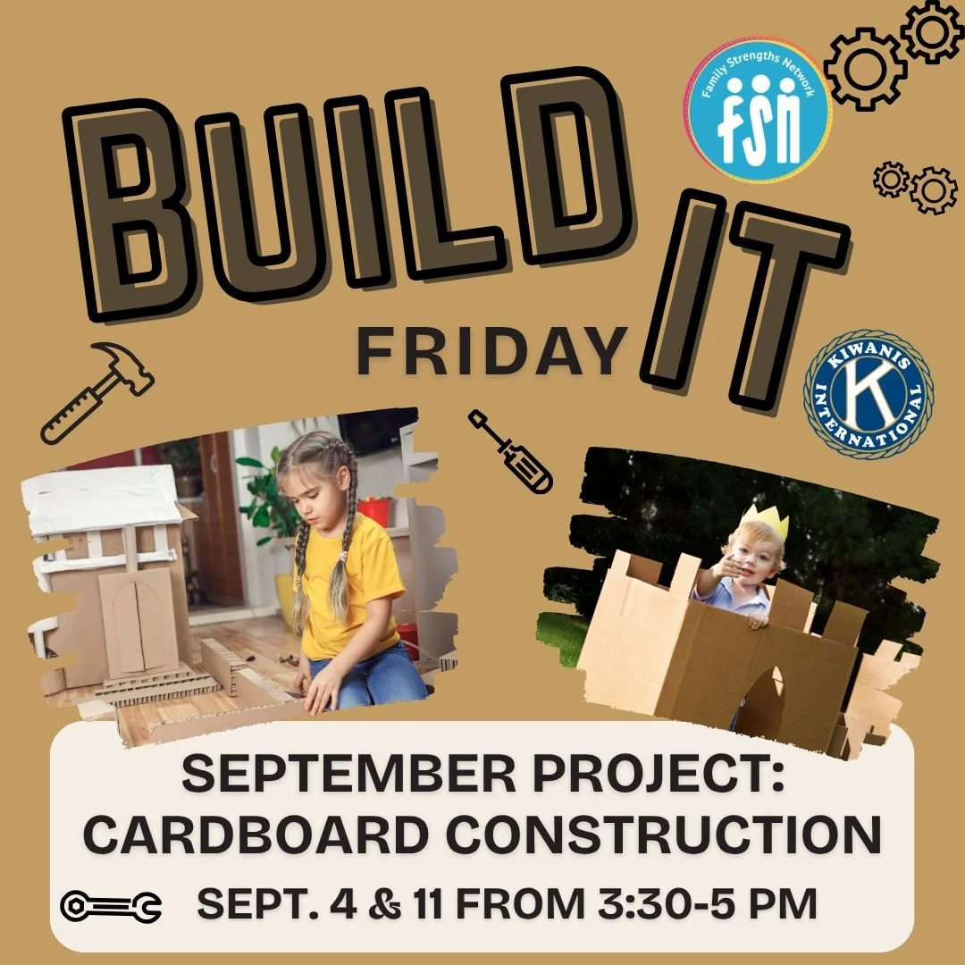 Build-It Fridays will be on September 4 and 11 this month!
Back by popular demand: Cardboard Construction. Bring the whole family, friends, neighbors, nieces and nephews to build whatever their imaginations can conjure up.
3:30-5 PM at FSN - 3540 Ora