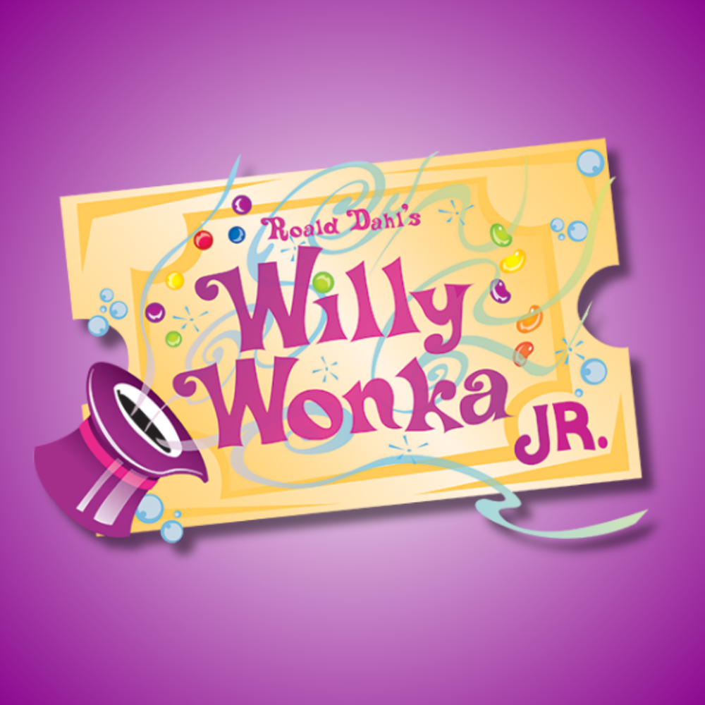 Summer 2025; Willy Wonka, Jr.