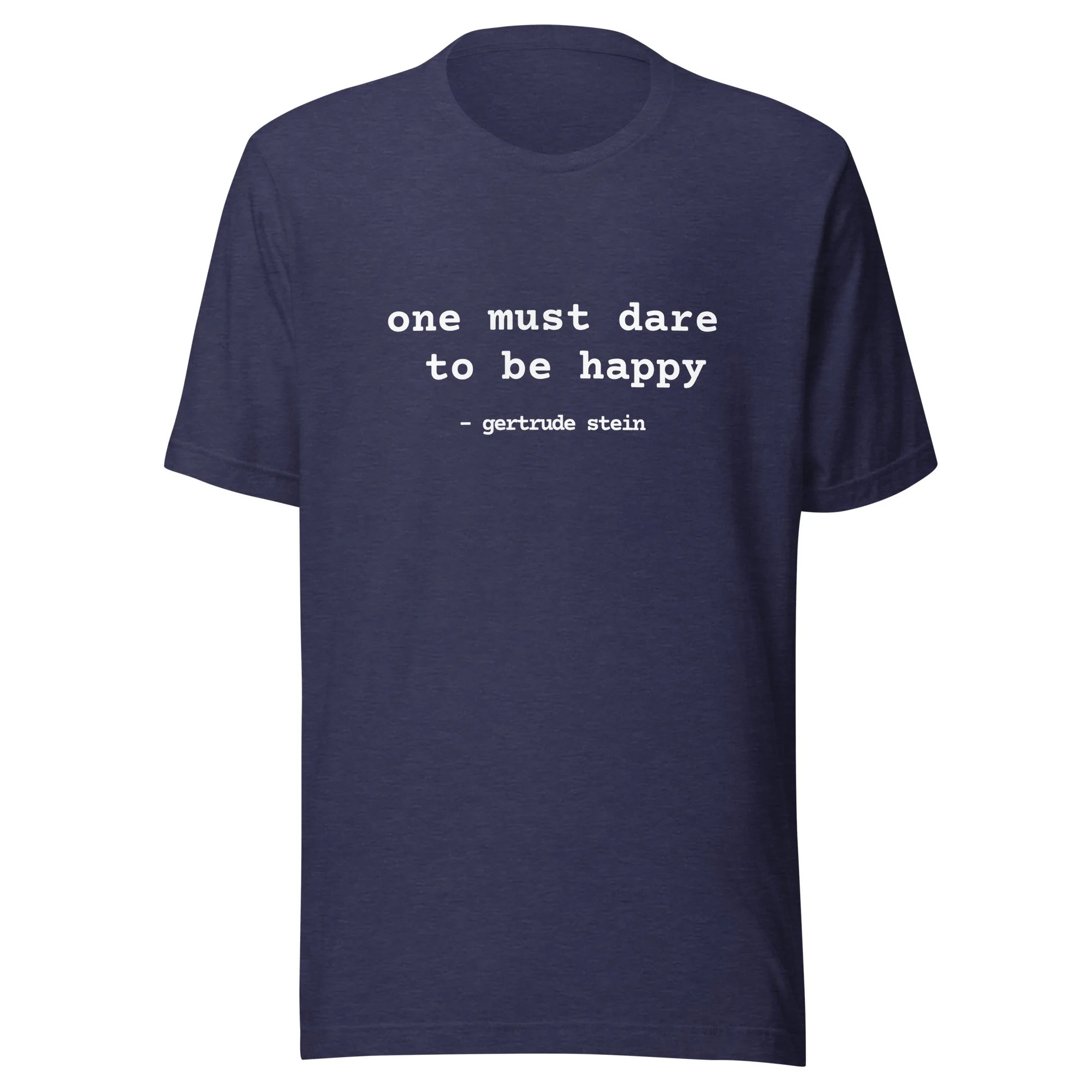 Nene & Wolf Be Happy tee in heather midnight navy, minimal philosophy shirt, word art apparel for thinkers