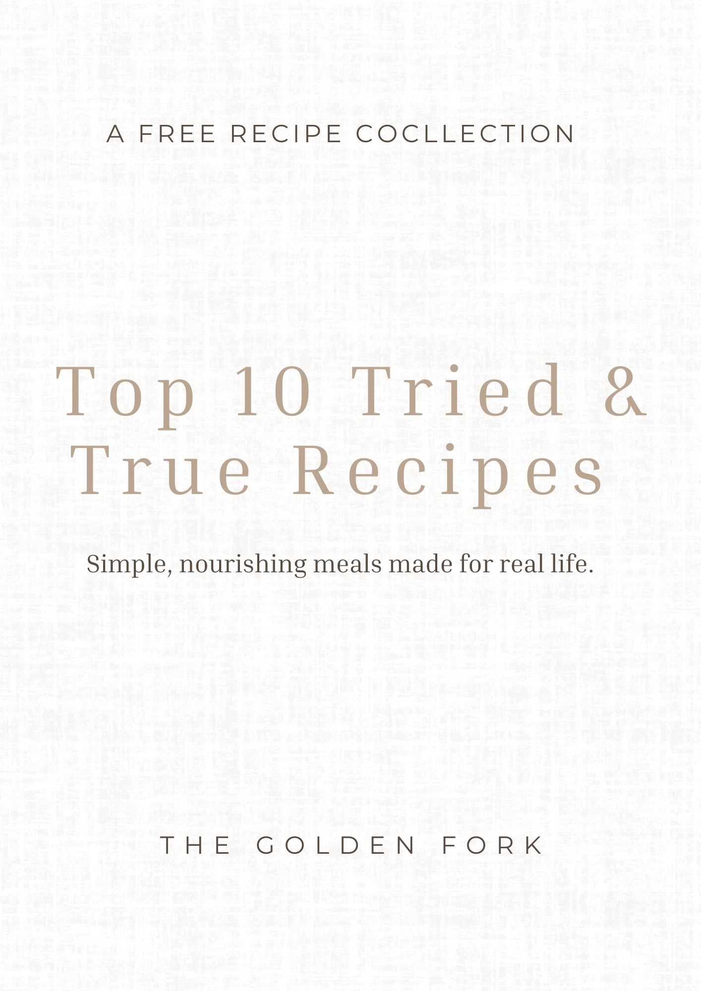 Top 10 Tried & True Recipes