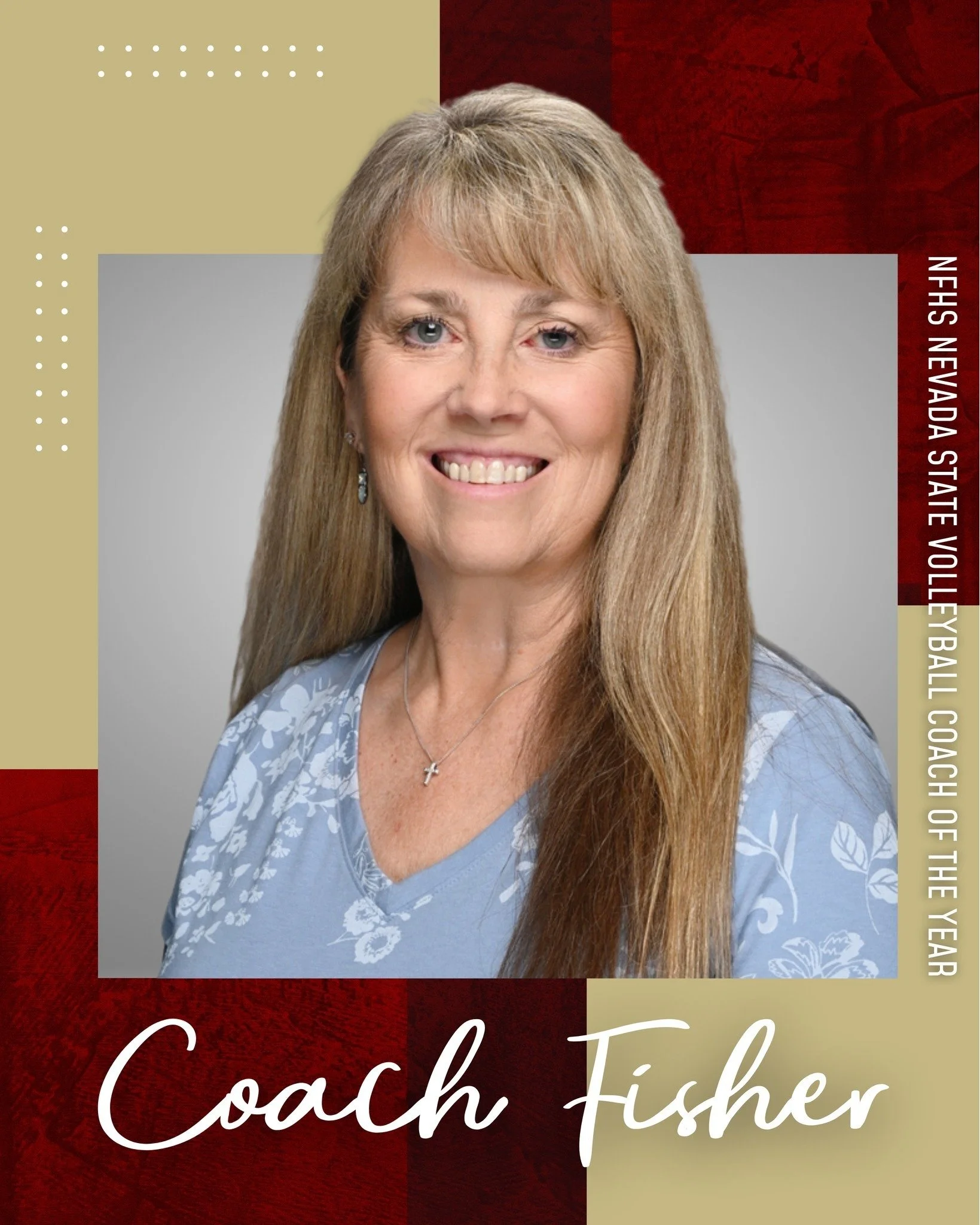 Coach Amy Fisher was nominated by the NIAA as the winner of the NFHS (National Federation of State High School Associations) Nevada State Volleyball Coach of the Year. After winning the NFHS State Volleyball Coach of the Year Amy has won the NFHS Sec