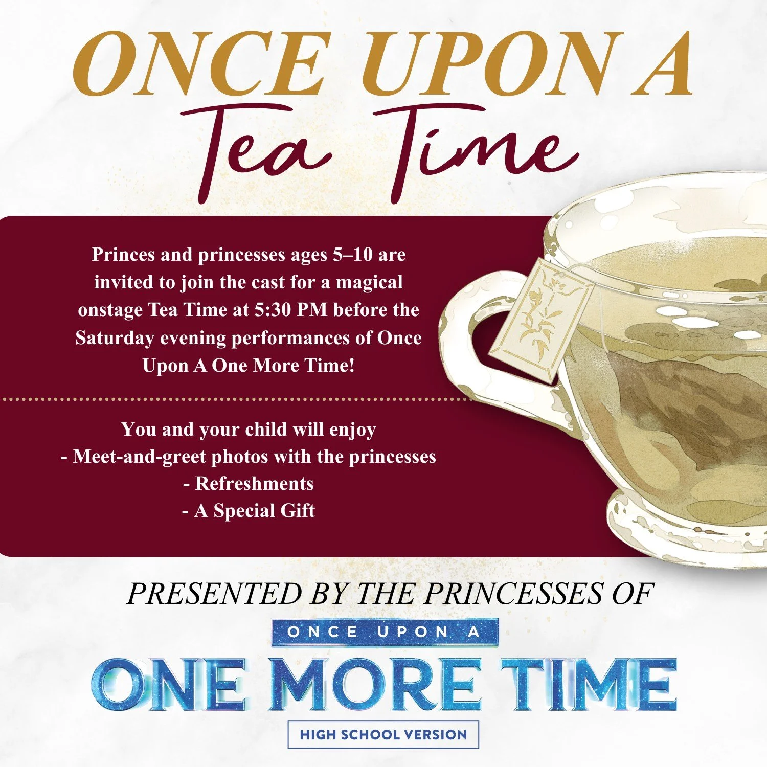 ✨ Did you know? ✨ Our princesses are hosting a Tea Party ONSTAGE tomorrow and next Saturday!

Join the princesses of Once Upon A One More Time for a magical pre-show Tea Time Experience designed especially for princes and princesses ages 5&ndash;10!
