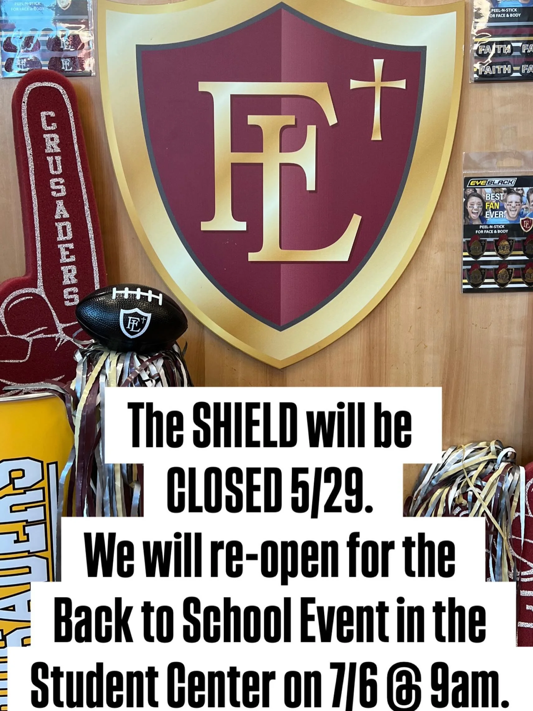 The Shield will be Closed 5/29. We will re-open for the Back to School Event in the Student Center on 7/6 @9am. See you there!!!