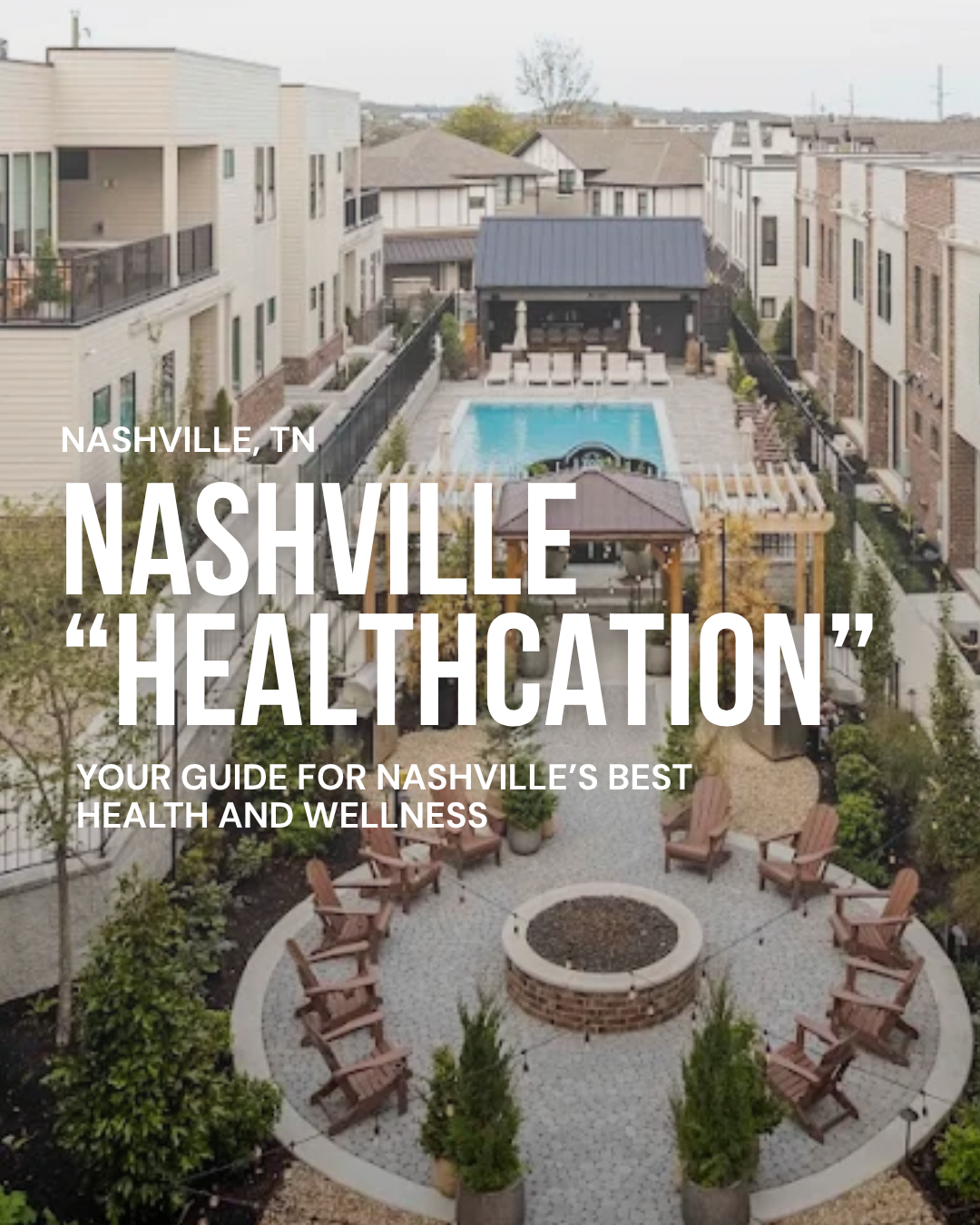 Nashville "Healthcation": Your Guide to Nashville's Best Health and Wellness