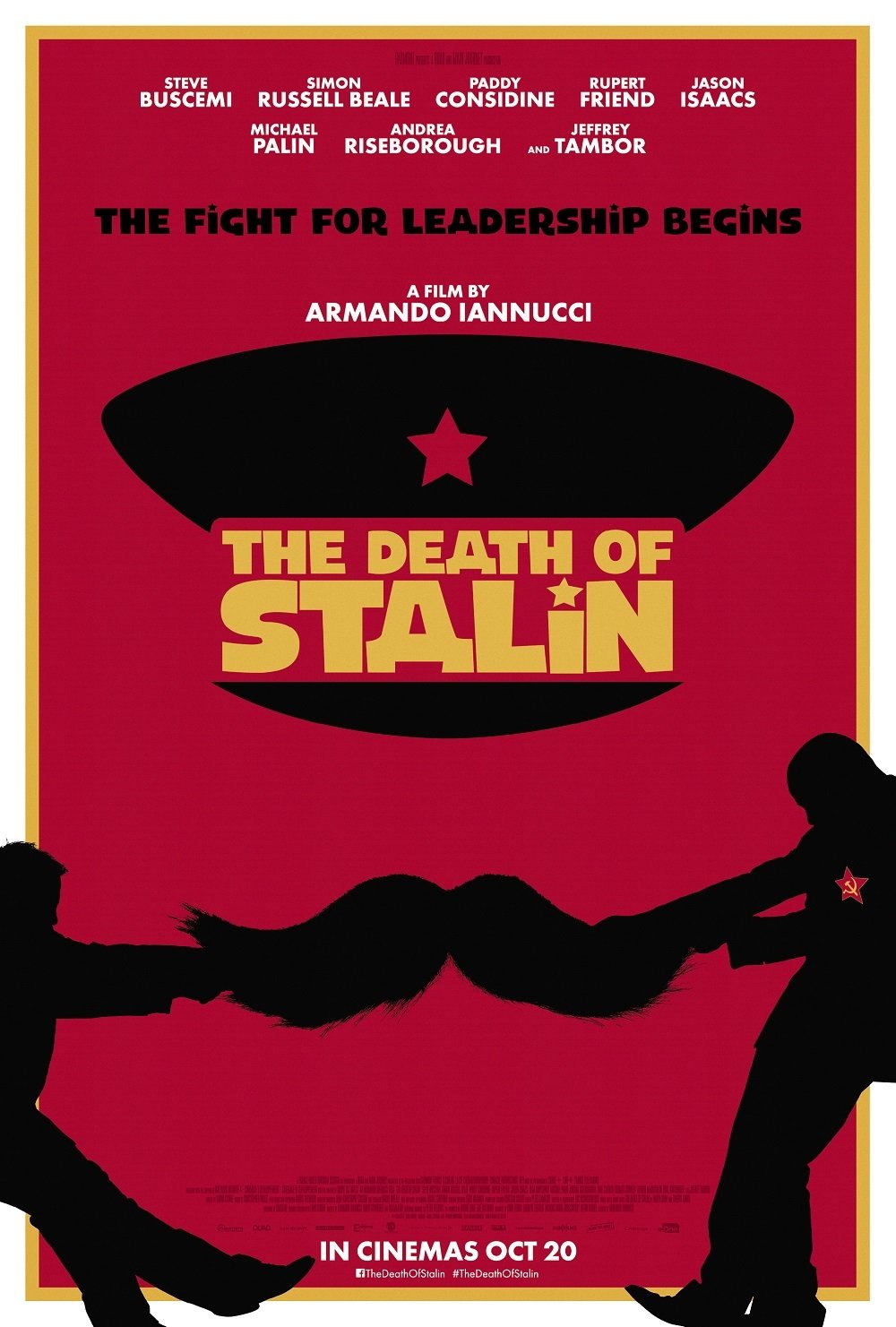 THE DEATH OF STALIN • 
1st Asst. Editor.
Dir. Armando Iannucci.
Ed. Peter Lambert.
Prod/Dis: Gaumont, Main Journey, Quad, France 3.
106 mins.
Comedy/War.
2017
