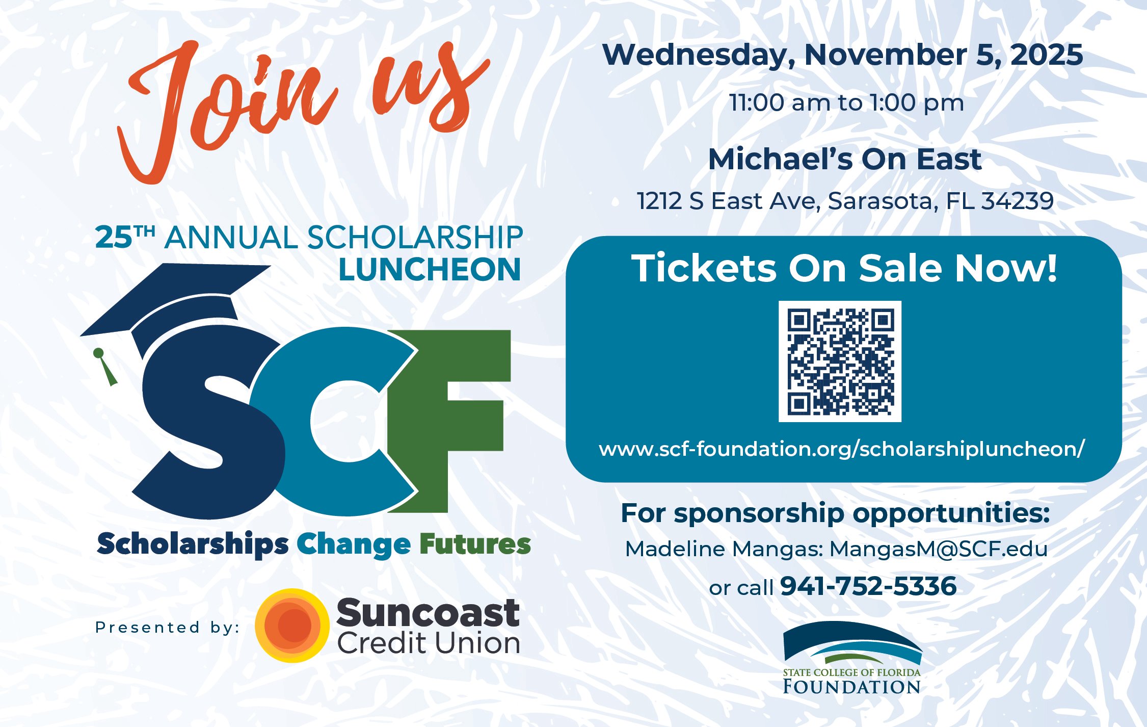 SCF Foundation Scholarship Luncheon
Logo refresh, rich media advertising, and magazine ad design for the SCF Foundation Annual Scholarship Luncheon in Sarasota, FL. Campaign supporting the foundation's mission of educational access.