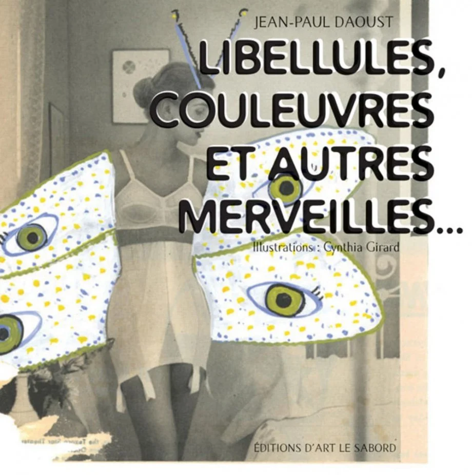 Libellules, couleuvres et autres merveilles..., 2011.