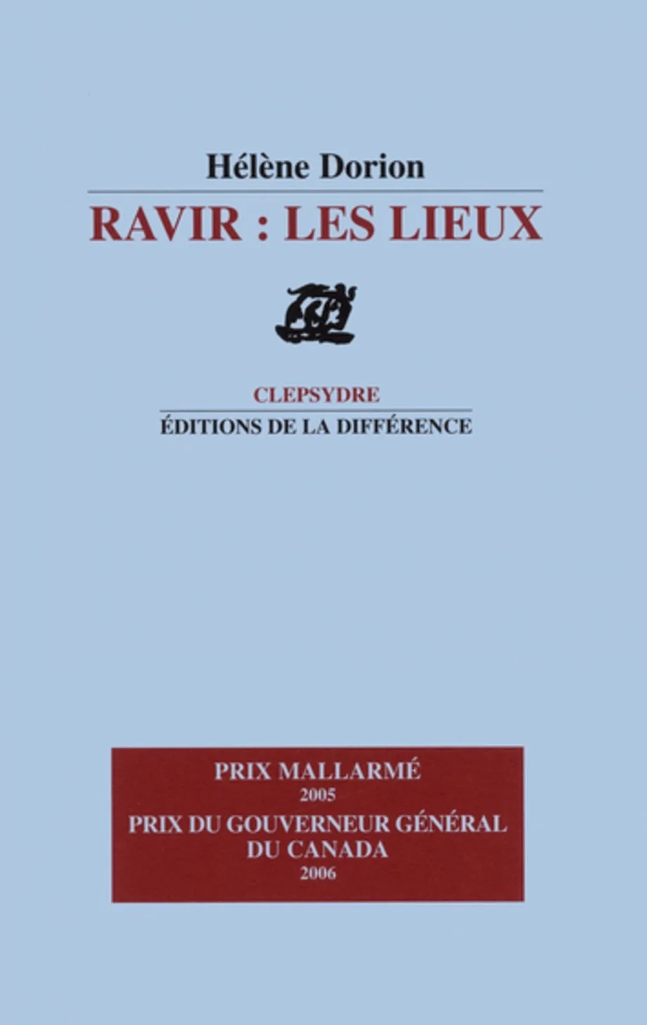 Ravir : les lieux, 2005.