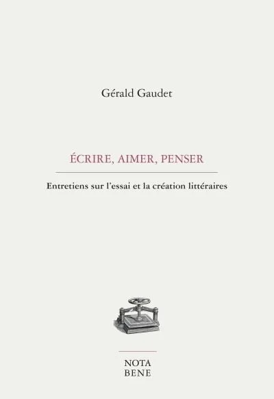 Écrire, aimer, penser, 2019.