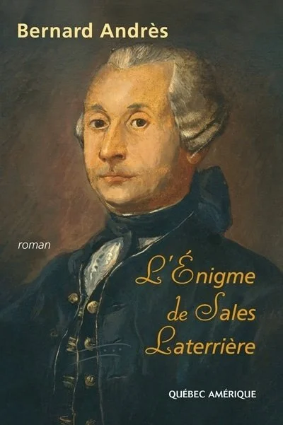L'énigme de Sales Laterrière, 2000.