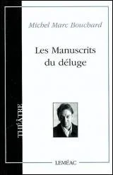 Les manuscrits du déluge, 2003.