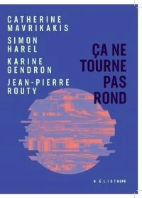 Ça ne tourne pas rond, 2024.