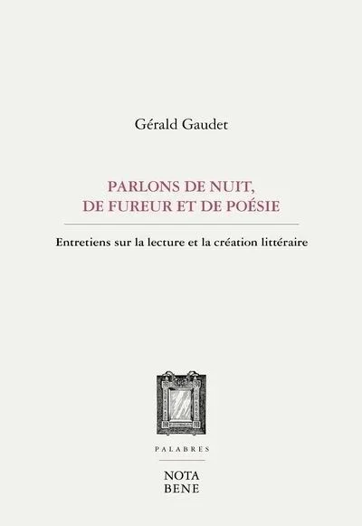 Parlons de nuit, de fureur et de poésie, 2021.
