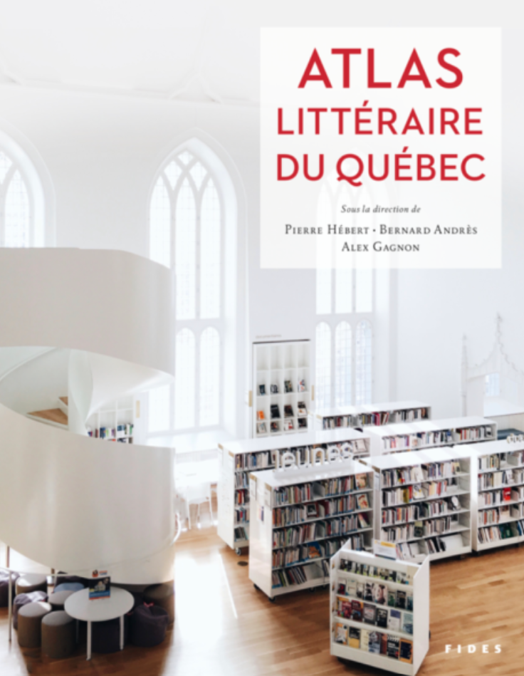 Atlas littéraire du Québec (co-rédaction), 2020.