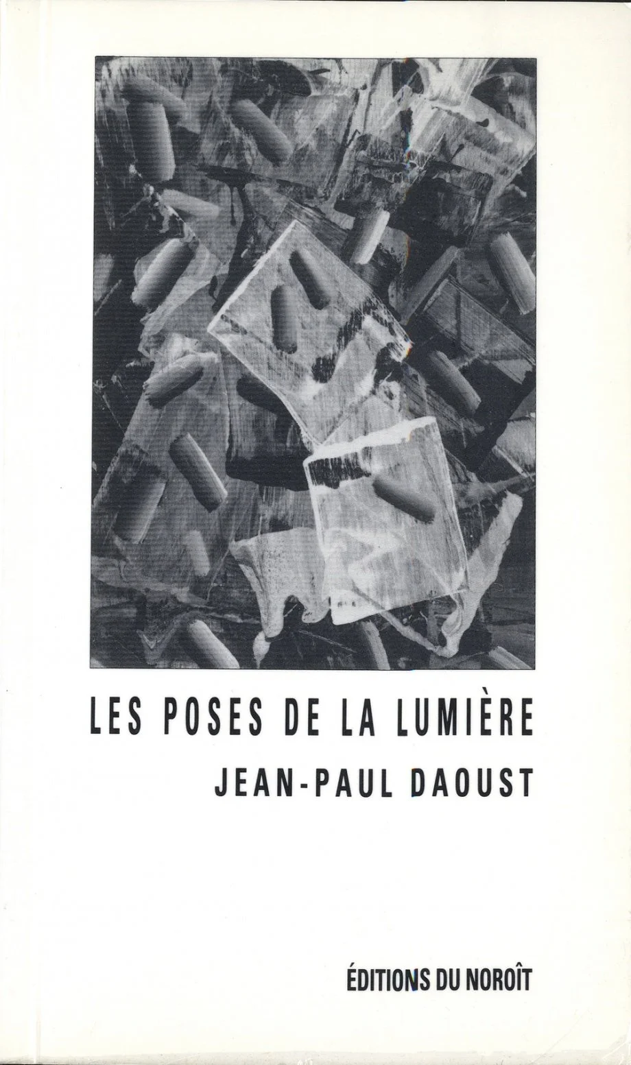 Les poses de la lumière, 1991.