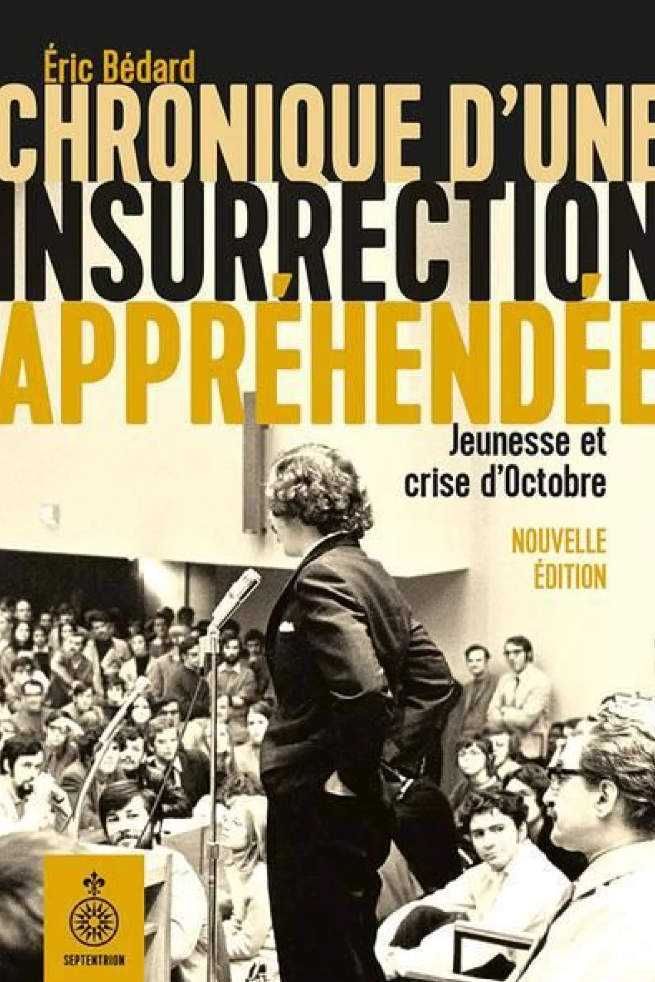 Chronique d’une insurrection appréhendée. Jeunesse et crise d’Octobre, 2020.