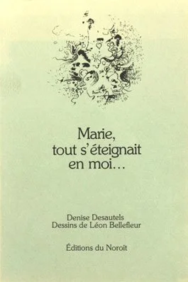 Marie, tout s’éteignait en moi, 1977.