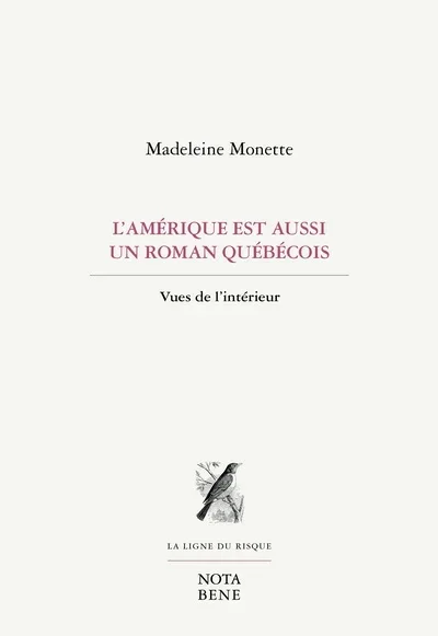L'Amérique est aussi un roman québécois : vues de l'intérieur, 2022.