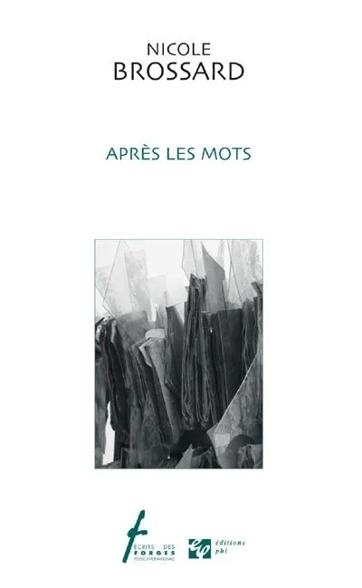 Après les mots, 2007.