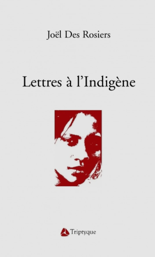Lettres à l'Indigène, 2009.