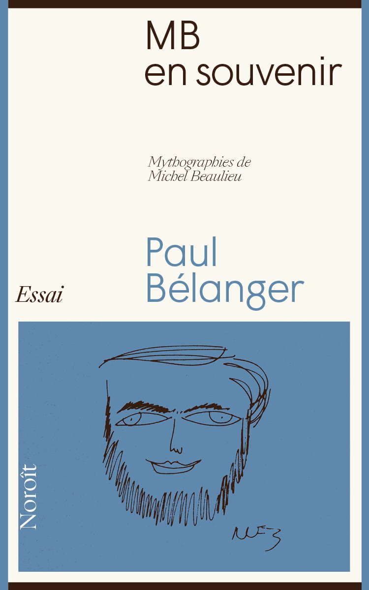 MB en souvenirs, couverture de l'essai de Paul Bélanger sur le poète Michel Beaulieu