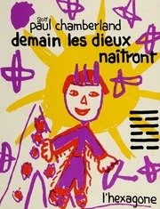 Demain les dieux naîtront, 1974.