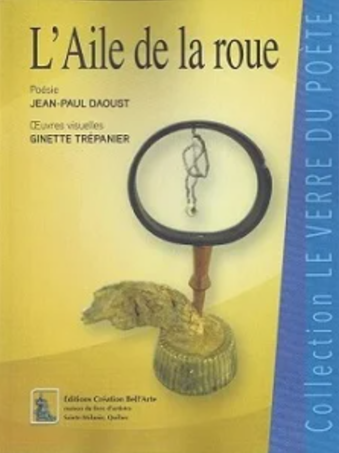 L’Aile de la roue, 2014.