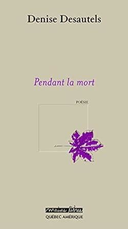 Pendant la mort, 2002.