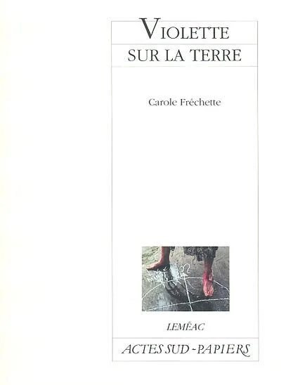Violette sur la terre, 2002.