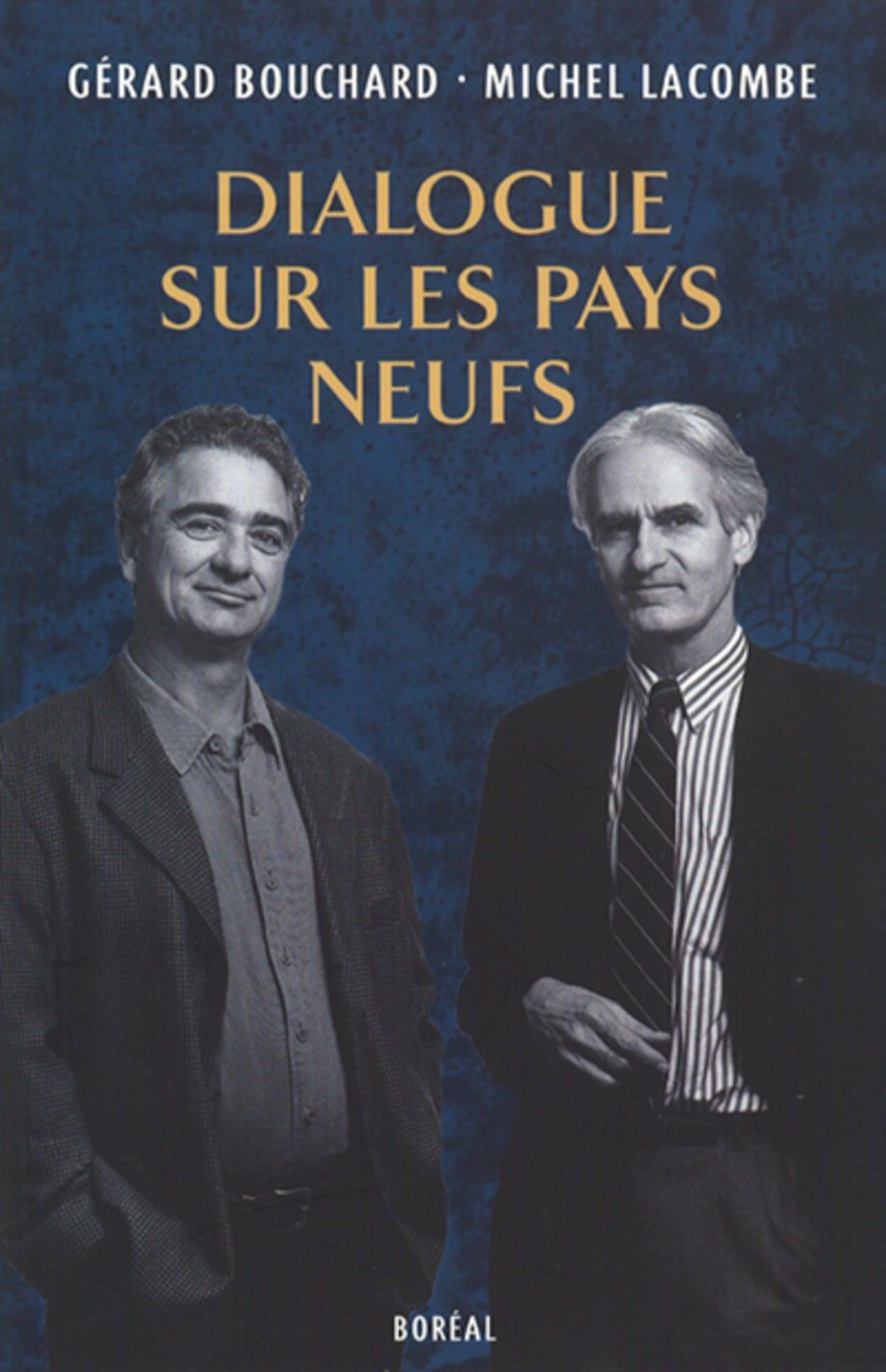 Dialogue sur les pays neufs (co-rédaction), 1999.
