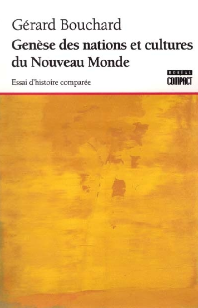 Genèse des nations et cultures du Nouveau Monde, 2000.