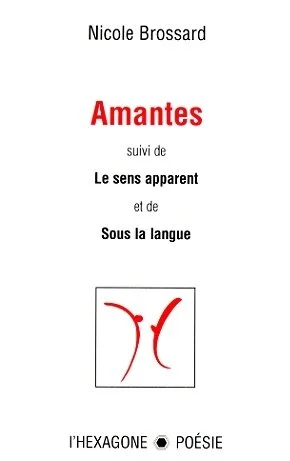 Amantes, Le sens apparent, Sous la langue, 1980.