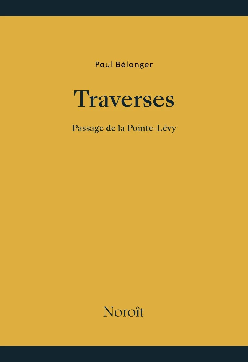 Traverses – Passage de la Pointe-Lévy, 2022.