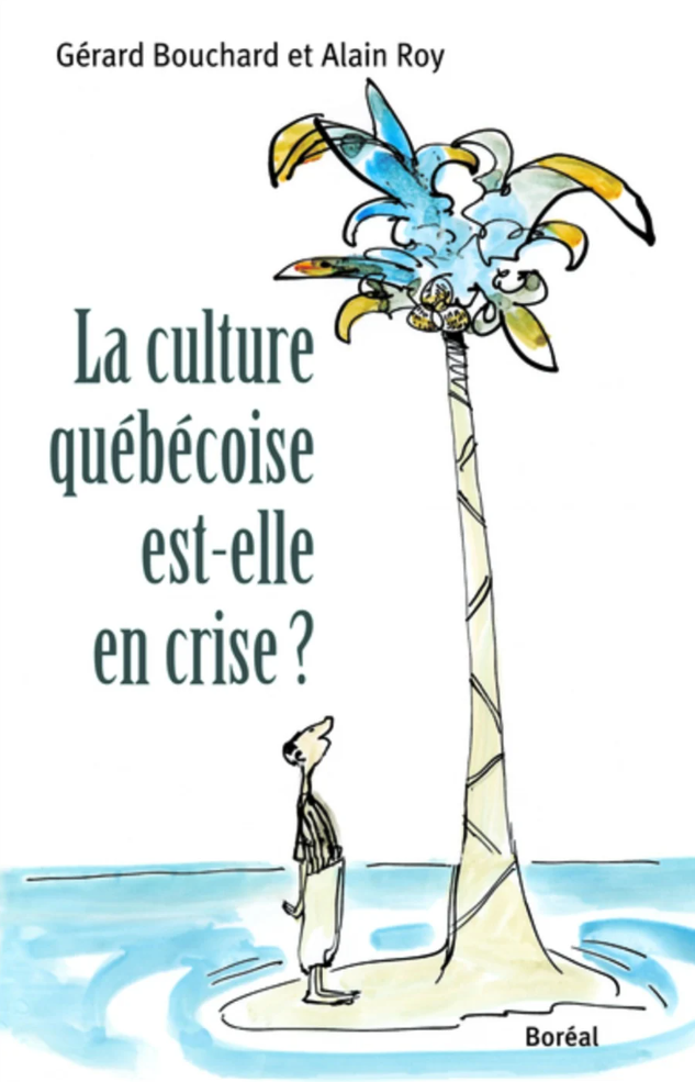 La culture québécoise est-elle en crise? (co-rédaction), 2007.