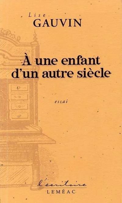 À une enfant d'un autre siècle, 1997.