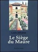 Le Siège du Maure, 2002.