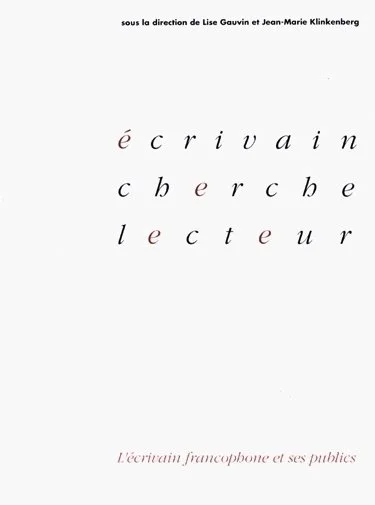 Écrivain cherche lecteur (codirection), 1991.