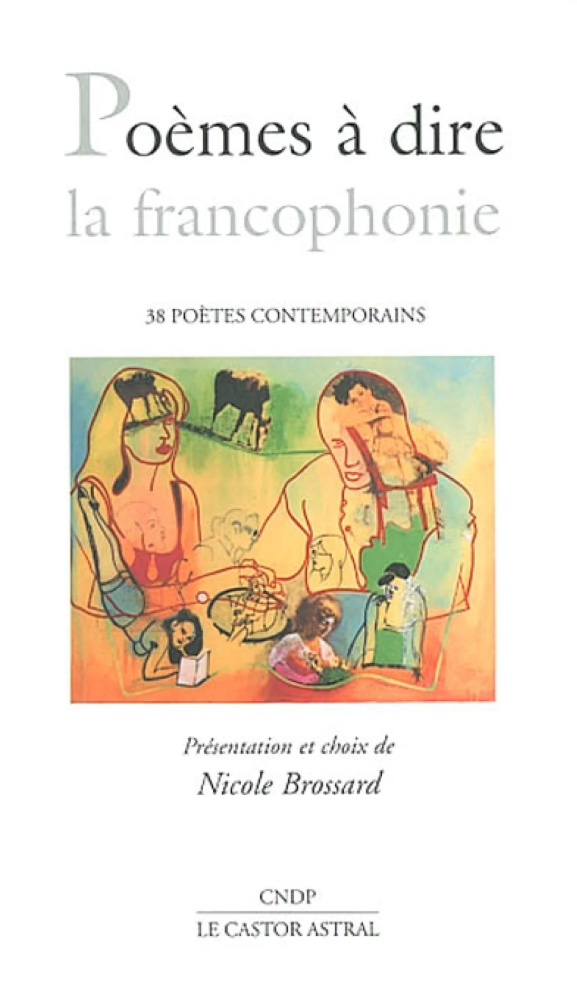 Poèmes à dire la francophonie, 2002.